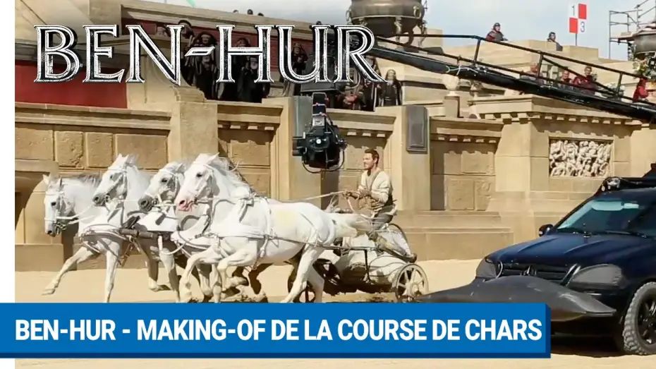Видео к фильму Бен-Гур — BEN-HUR - Making-of de la course de chars