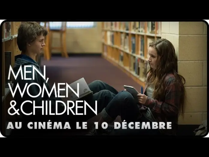 Видео к фильму Мужчины, женщины и дети | MEN, WOMEN & CHILDREN - Bande Annonce VOST