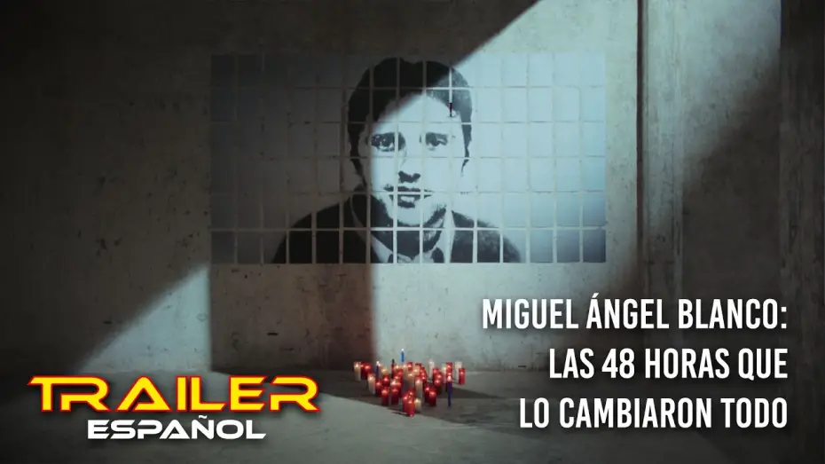 Видео к фильму Miguel Ángel Blanco: Las 48 horas que lo cambiaron todo — Miguel Ángel Blanco: Las 48 horas que lo cambiaron todo - Tráiler español