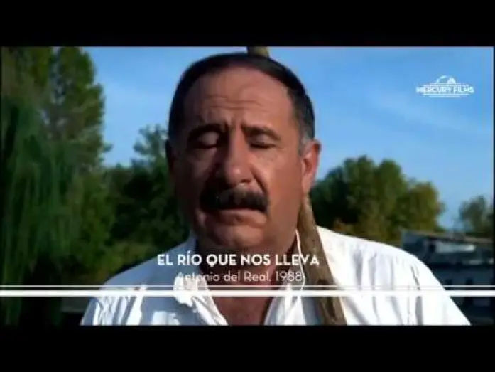 Видео к фильму El r&iacute;o que nos lleva | EL R&Iacute;O QUE NOS LLEVA  de Antonio del Real