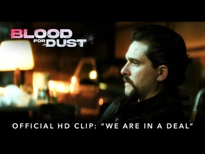 Видео к фильму Blood for Dust | "We Are In A Deal"