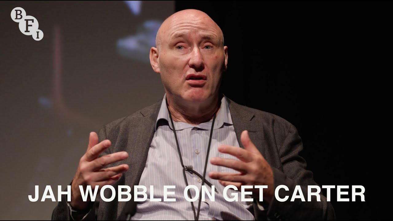 Видео к фильму Убрать Картера | Jah Wobble on Get Carter | BFI Q&A