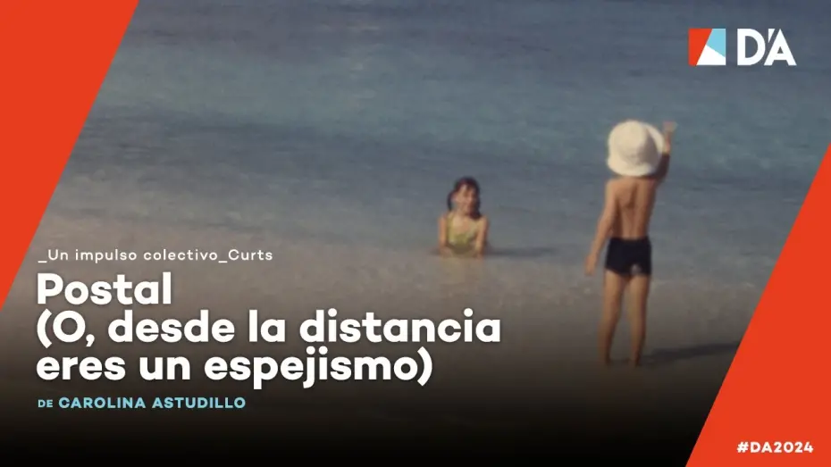 Видео к фильму Postcard (Or, from afar, you are a mirage) | Postal (O, desde la distancia eres un espejismo) | Carolina Astudillo Mu&ntilde;oz | Trailer | D'A 2024