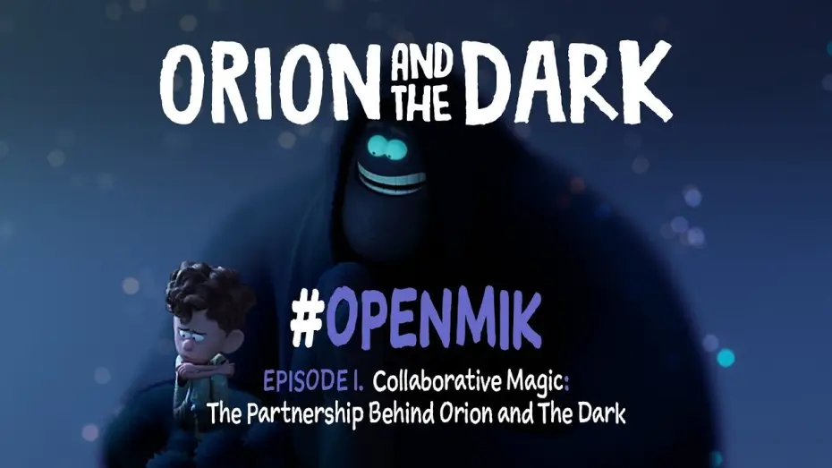 Видео к фильму Орион и Тьма | #OpenMik Mikros Animation - Orion and The Dark | Episode 1/4