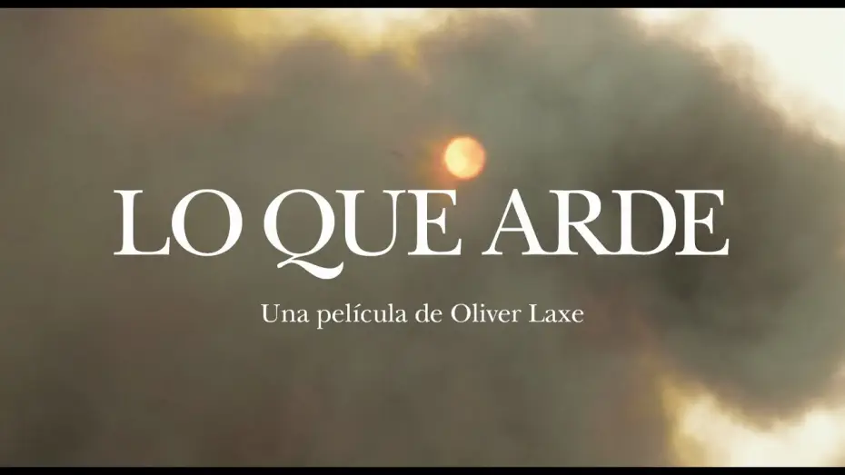 Видео к фильму И придёт огонь | Trailer LO QUE ARDE (Oliver Laxe, 2019)