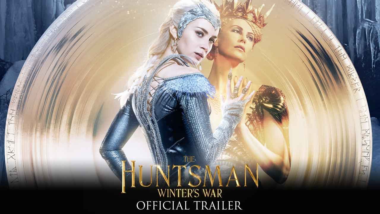 Видео к фильму Белоснежка и охотник 2 | The Huntsman: Winter's War - Official Trailer (HD)