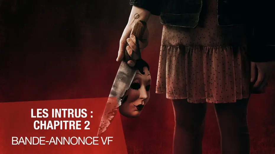 Видео к фильму Незнакомцы. Глава 2 | LES INTRUS : CHAPITRE 2 - Bande-annonce VF