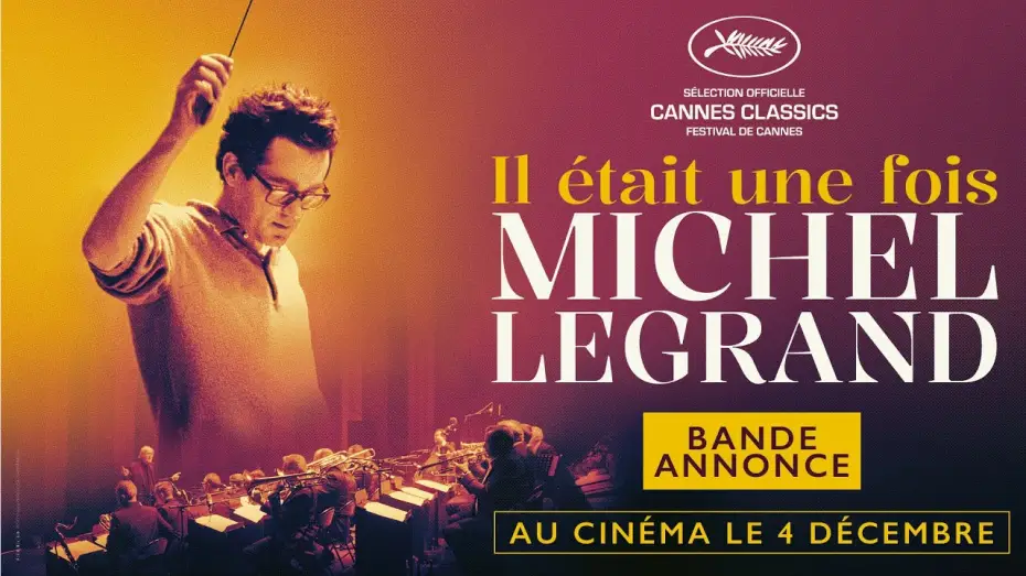 Видео к фильму Однажды... Мишель Легран | IL &Eacute;TAIT UNE FOIS MICHEL LEGRAND de David Hertzog Dessites | Bande-annonce officielle