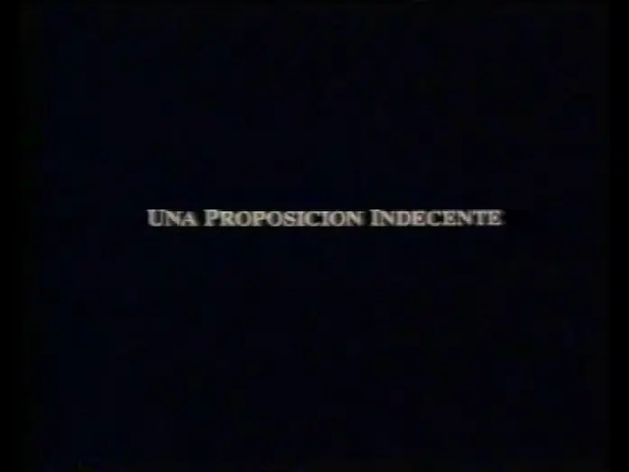 Видео к фильму Непристойное предложение | Una proposici&oacute;n indecente (Trailer en castellano)