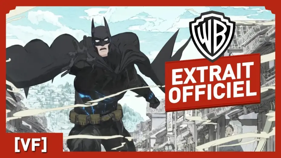 Видео к фильму Бэтмен-ниндзя | Batman Ninja - Les premi&egrave;res minutes du film !