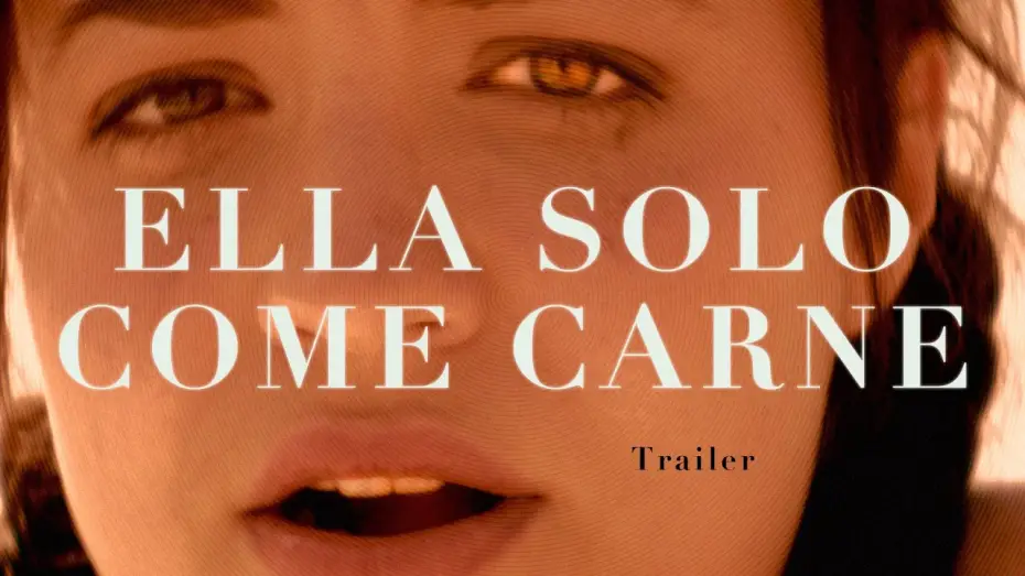 Видео к фильму Ella solo come carne | "Ella Solo Come Carne" Trailer Oficial