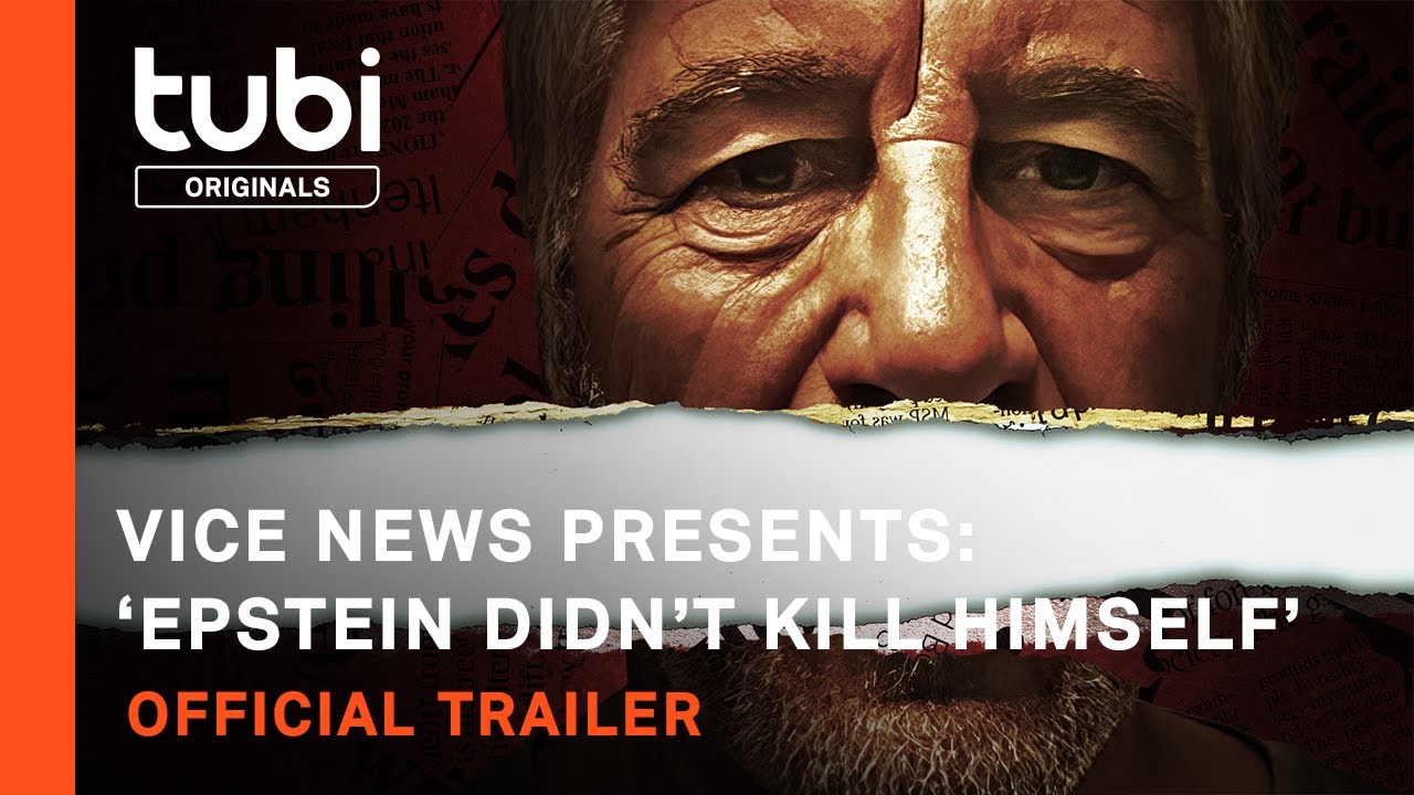 Видео к фильму VICE News Presents: 'Epstein Didn't Kill Himself' | Vice News Presents: &lsquo;Epstein Didn&rsquo;t Kill Himself&rsquo; | Official Trailer | A Tubi Original
