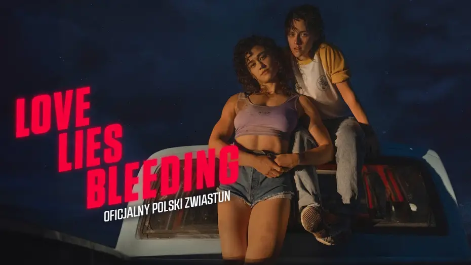 Видео к фильму Любовь истекает кровью | Oficjalny zwiastun PL