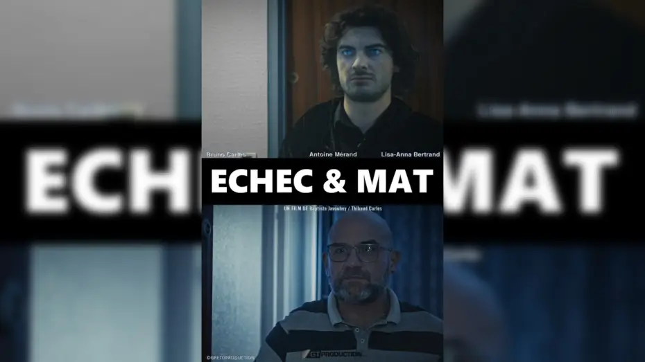 Видео к фильму Echec & Mat — ECHEC & MAT (court métrage)
