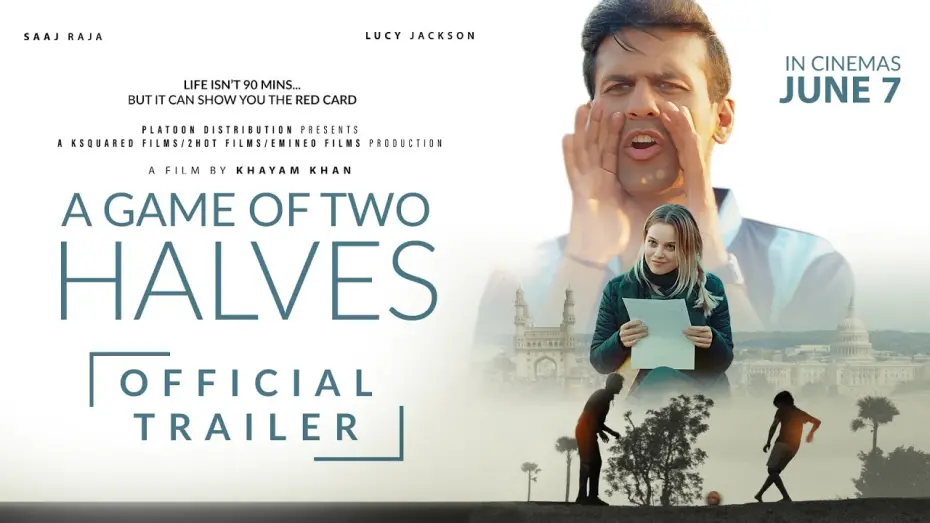 Видео к фильму A Game of Two Halves | A Game of Two Halves | Official Trailer | UK Release 7June | Saaj Raja, Nikkita Chadha, Lucy Jackson