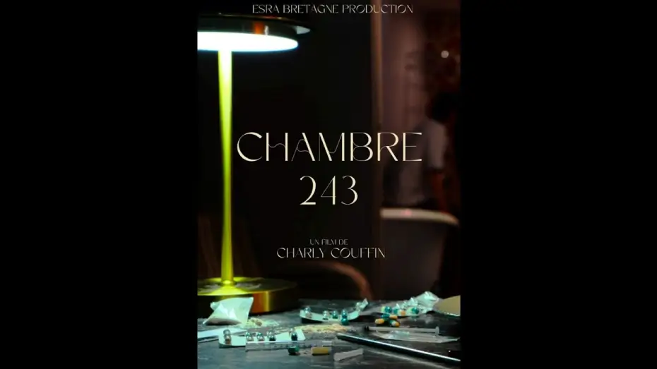 Видео к фильму Chambre 243 | CHAMBRE 243 (VERSION COURTE - Fiction 5 min ESRA 1 Equipe 2 2023-24)
