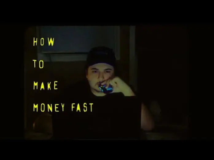 Видео к фильму How to make money fast — How to make money fast