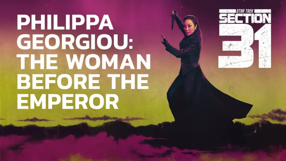 Видео к фильму Звёздный путь: Секция 31 | Philippa Georgiou: The Woman Before the Emperor