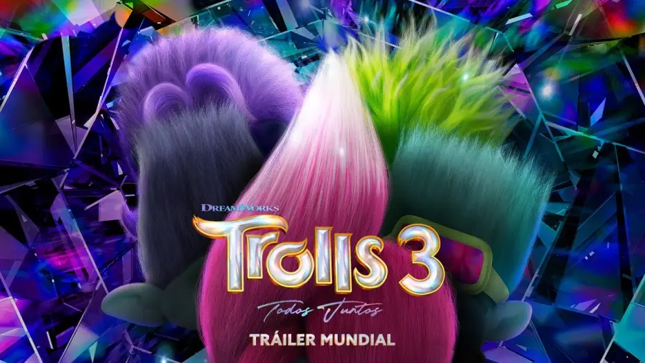 Видео к фильму Тролли 3 | Tr&aacute;iler Oficial en espa&ntilde;ol