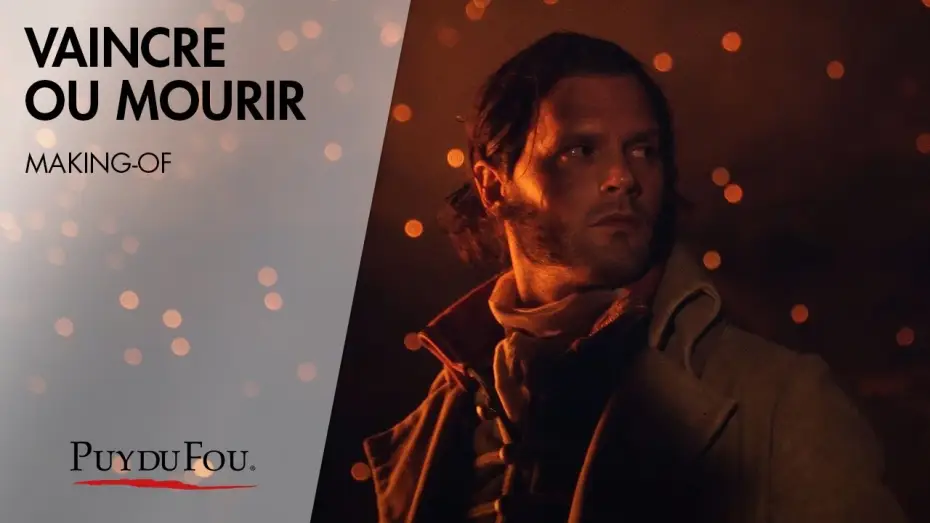 Видео к фильму За короля! | Vaincre ou Mourir | Making-Of | Puy du Fou Films