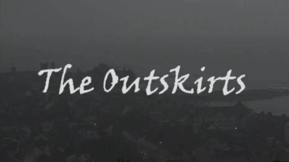 Видео к фильму The Outskirts — The Outskirts