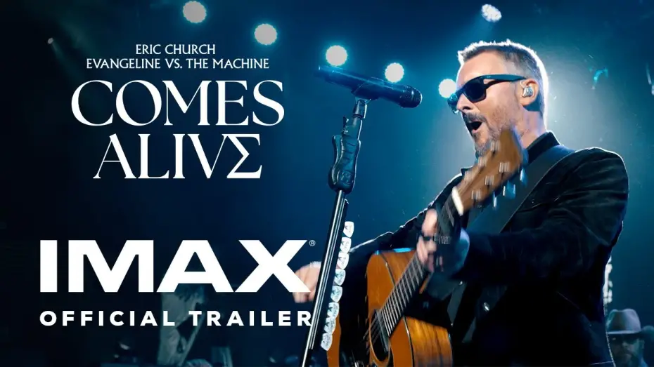 Видео к фильму Eric Church: Evangeline vs. The Machine Comes Alive | Eric Church&rsquo;s Evangeline vs. The Machine Comes Alive | Official Trailer | Experience It In IMAX&reg;