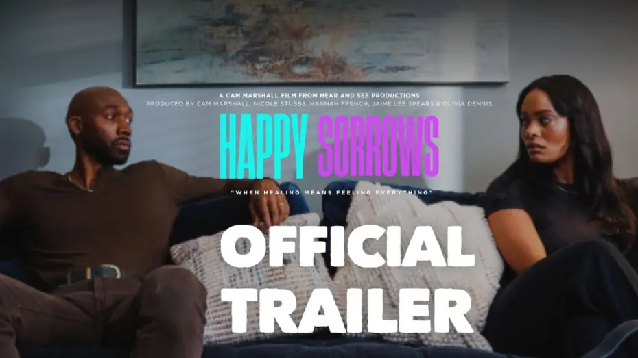 Видео к фильму Happy Sorrows — Happy Sorrows Official Trailer