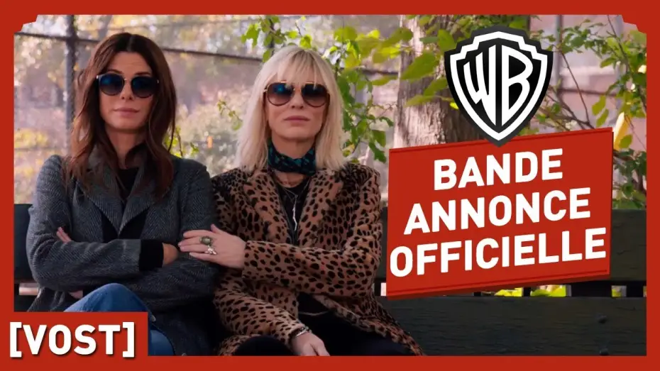 Видео к фильму Восемь подруг Оушена | Ocean's Eight - Bande Annonce 2 VOST
