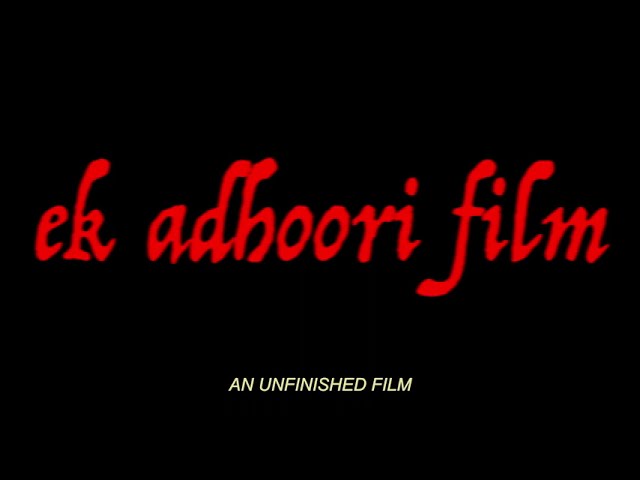 Видео к фильму एक अधूरी फिल्म — ek adhoori film Trailer