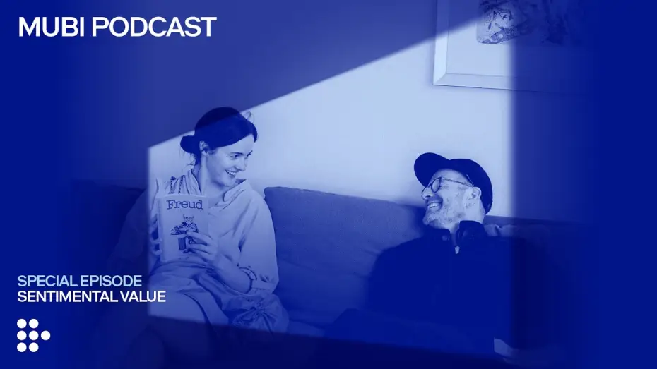 Видео к фильму Сентиментальная ценность | Joachim Trier&rsquo;s different kind of meta-movie (w/ the cast) | MUBI Podcast