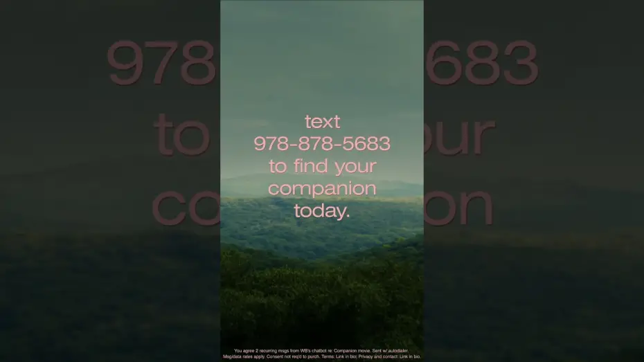 Видео к фильму Companion | Dating is hard. Find Your Companion is easy. Text (978) 878-5683 to Find Your Companion today.*