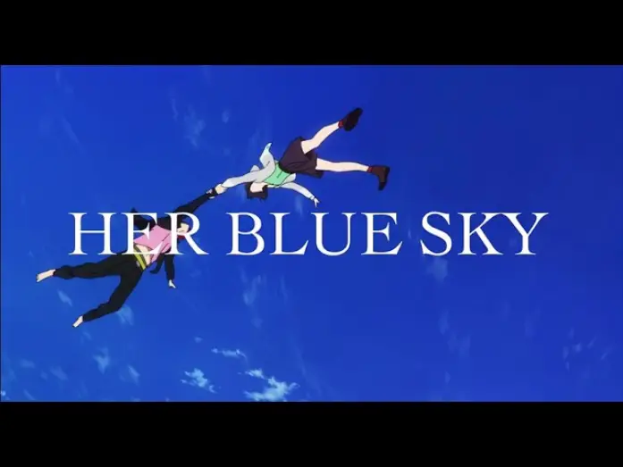 Видео к фильму Она видела небо | A te che conosci l'azzurro del cielo &ndash; Her blue sky &ndash; Trailer Anime Factory