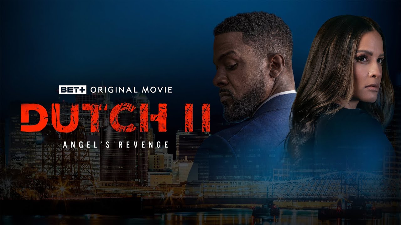 Видео к фильму Dutch II: Angel's Revenge | BET+ Original Movie | Dutch II: Angel's Revenge | Trailer
