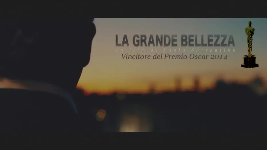 Видео к фильму Великая красота | La Grande Bellezza - Trailer Ufficiale