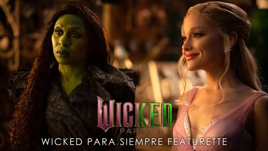 Видео к фильму Злая: Часть 2 | Wicked Para Siempre [VOSE]
