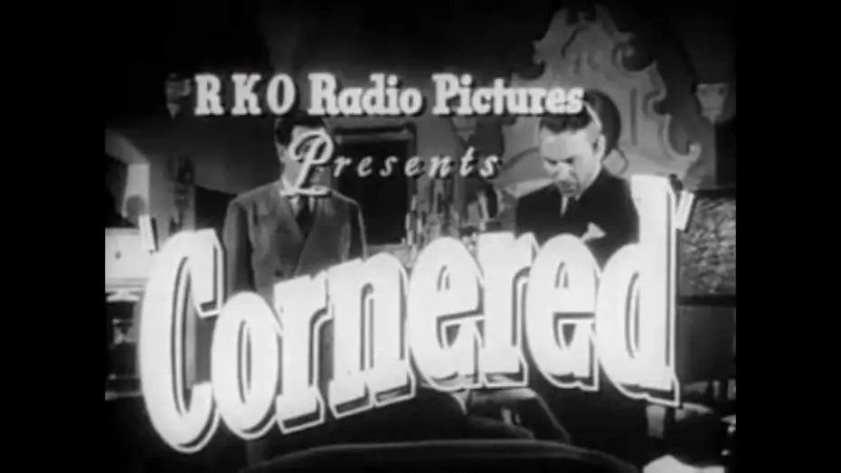 Видео к фильму Cornered | Cornered 1945 Trailer