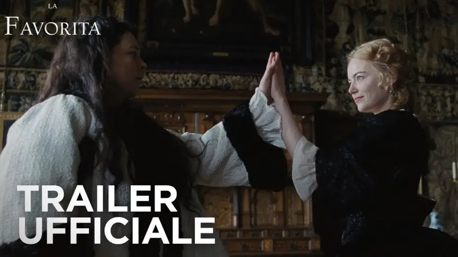 Видео к фильму Фаворитка | La Favorita | Trailer Ufficiale #1 HD | Fox Searchlight 2018