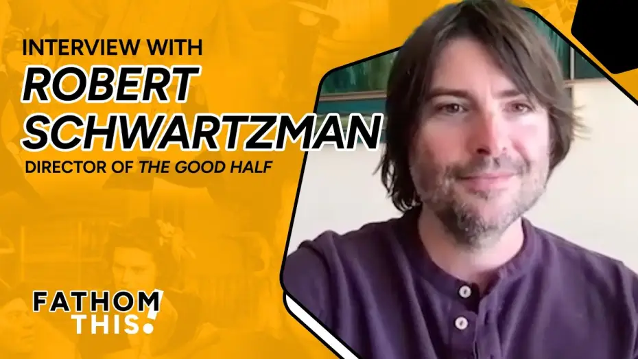 Видео к фильму The Good Half | Fathom This! | Interview with Robert Schwartzman