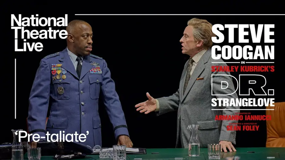 Видео к фильму National Theatre Live: Dr. Strangelove | Dr. Strangelove | 'Pre-taliate' | National Theatre Live