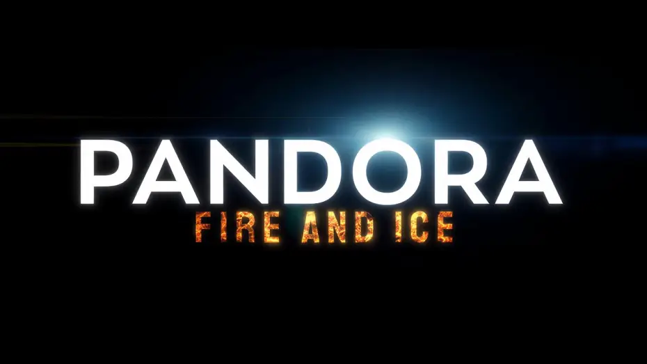 Видео к фильму Pandora: Fire and Ice | Official Trailer