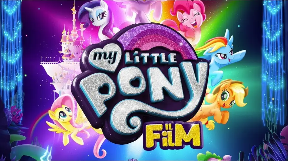 Видео к фильму My Little Pony в кино | My Little Pony: Il film - Trailer italiano ufficiale [HD]