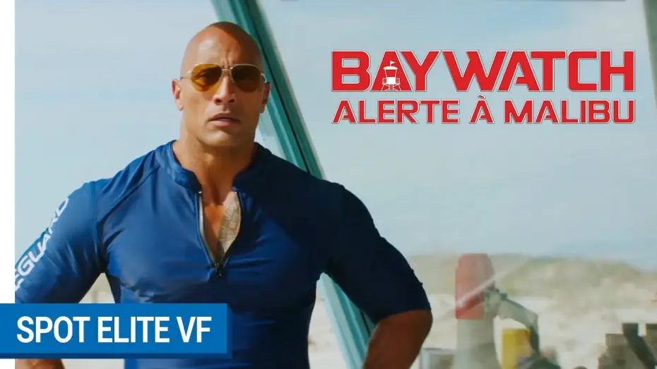 Видео к фильму Спасатели Малибу | BAYWATCH : ALERTE A MALIBU - Spot Elite (VF) [actuellement au cin&eacute;ma]