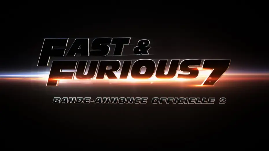 Видео к фильму Форсаж 7 | Fast & Furious 7 - Bande Annonce 2 VF