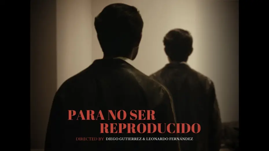 Видео к фильму Not to be reproduced | PARA NO SER REPRODUCIDO | Cineminuto (4K)