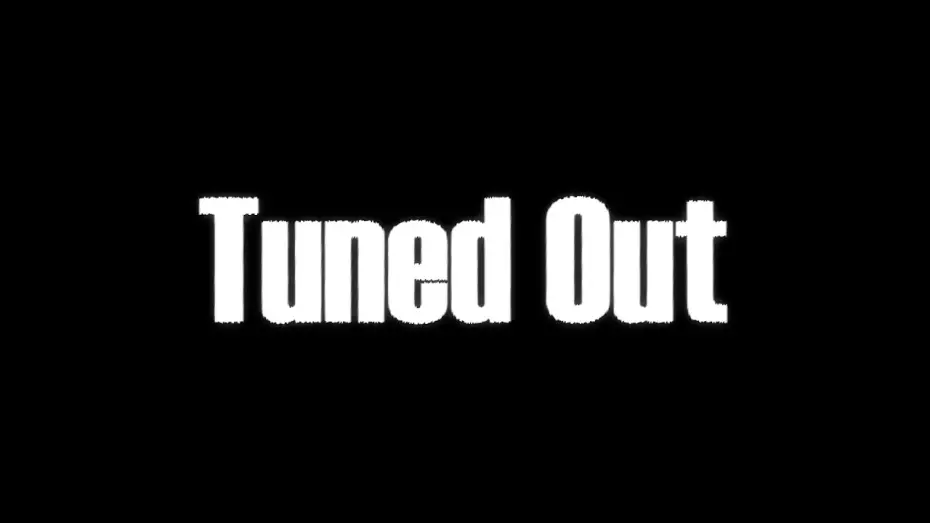 Видео к фильму Tuned Out — Tuned Out Trailer