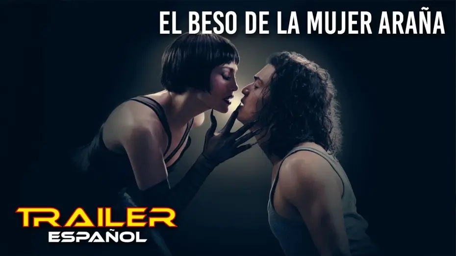 Видео к фильму Поцелуй женщины-паука | El beso de la mujer ara&ntilde;a - Tr&aacute;iler espa&ntilde;ol