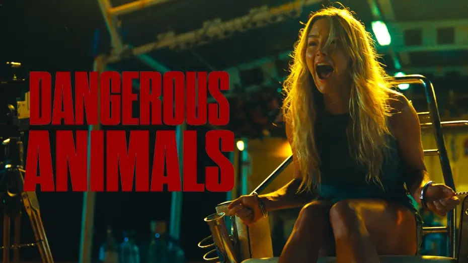 Видео к фильму Хищные твари | DANGEROUS ANIMALS - Le 23 juillet au cin&eacute;ma