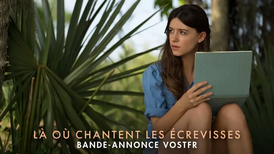 Видео к фильму Там, где раки поют — Là Où Chantent Les Ecrevisses - Bande-annonce VOSTFR