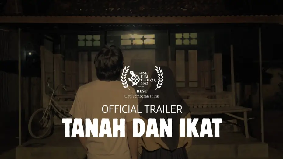 Видео к фильму Tanah dan Ikat | Official Trailer Tanah dan Ikat