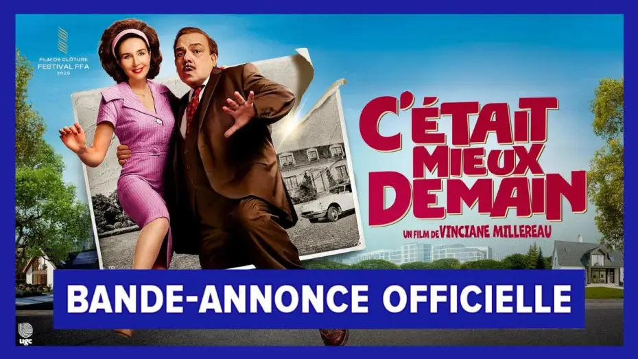 Видео к фильму C'&eacute;tait mieux demain | C'&eacute;tait mieux demain - Bande-annonce officielle - UGC Distribution